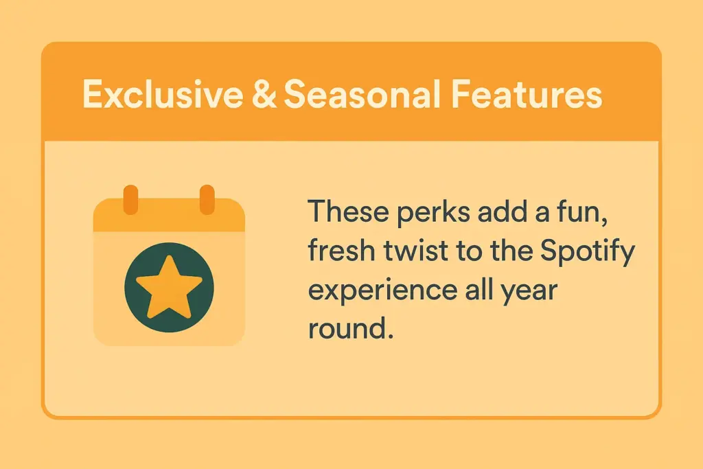 exclusive and seasonal feature in spotify